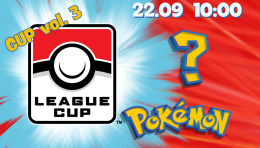 Pokemon TCG: League Cup vol.3 [22.09 - 10:00]