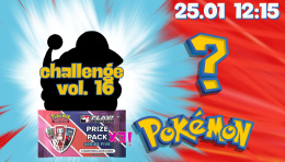 Pokemon TCG: League Challenge vol.16 [25.01 - 12:15]